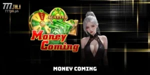Money Coming